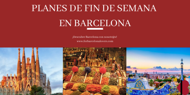 Planes de fin de semana en Barcelona